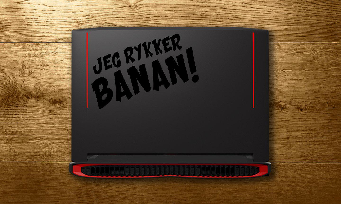 Jeg rykker banan! - make it stick
