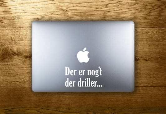 Noget der driller - make it stick