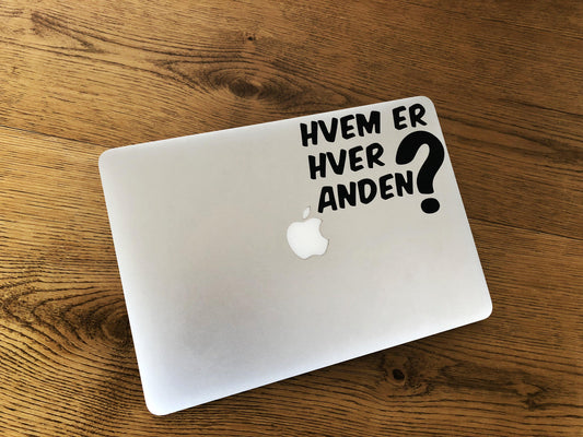 Hvem er hver anden? - make it stick