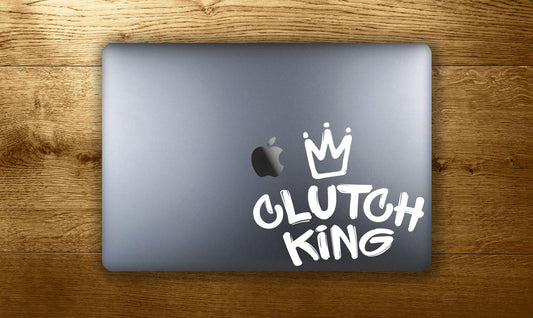 Clutch King - make it stick
